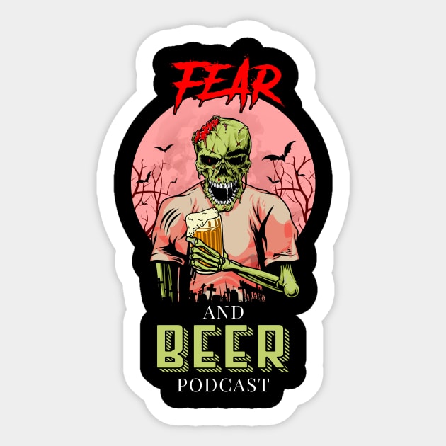 Dying for Fear and Beer Sticker by Fear and Beer